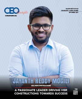 Jayanth Reddy Mogili : A Passionate Leader Driving MSR Constructions Towards Success